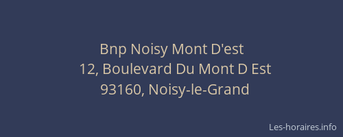Bnp Noisy Mont D'est