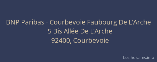 BNP Paribas - Courbevoie Faubourg De L'Arche