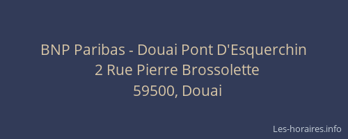 BNP Paribas - Douai Pont D'Esquerchin