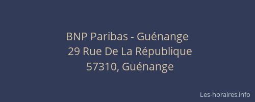 BNP Paribas - Gu&eacute;nange