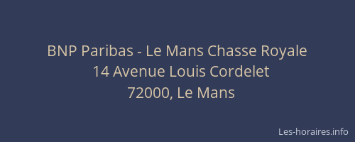 BNP Paribas - Le Mans Chasse Royale