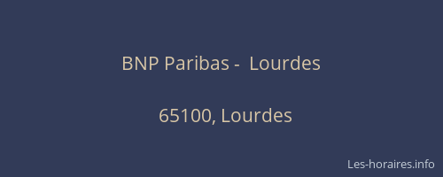 BNP Paribas -  Lourdes