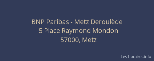 BNP Paribas - Metz Deroulède