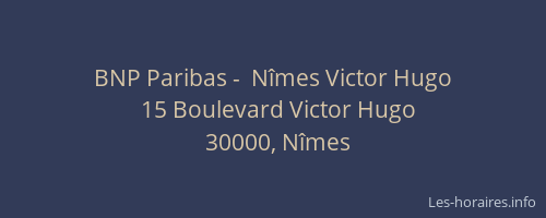 BNP Paribas -  Nîmes Victor Hugo