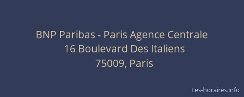 BNP Paribas - Paris Agence Centrale