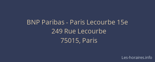 BNP Paribas - Paris Lecourbe 15e
