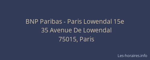 BNP Paribas - Paris Lowendal 15e