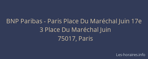 BNP Paribas - Paris Place Du Maréchal Juin 17e