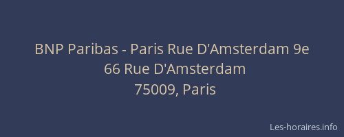 BNP Paribas - Paris Rue D'Amsterdam 9e