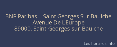 BNP Paribas -  Saint Georges Sur Baulche