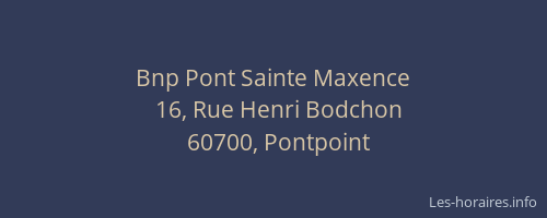 Bnp Pont Sainte Maxence