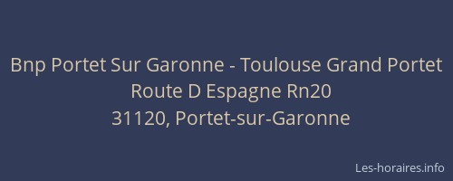 Bnp Portet Sur Garonne - Toulouse Grand Portet