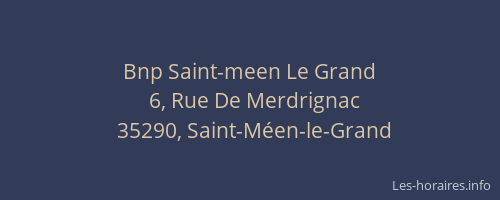 Bnp Saint-meen Le Grand