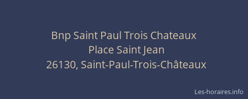Bnp Saint Paul Trois Chateaux