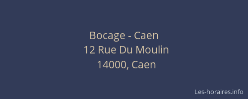 Bocage - Caen