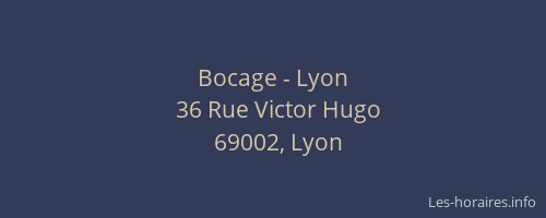 Bocage - Lyon
