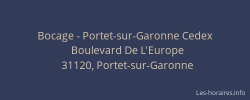 Bocage - Portet-sur-Garonne Cedex