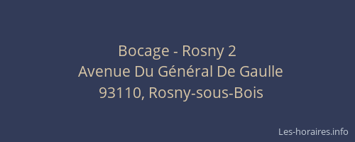 Bocage - Rosny 2