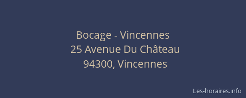Bocage - Vincennes