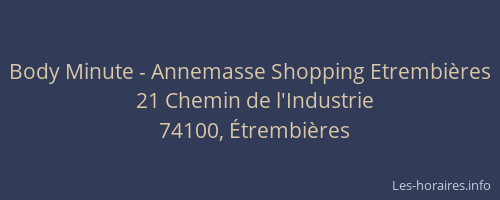 Body Minute - Annemasse Shopping Etrembi&egrave;res