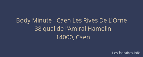Body Minute - Caen Les Rives De L'Orne