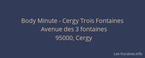 Body Minute - Cergy Trois Fontaines