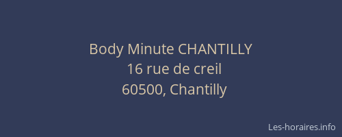 Body Minute CHANTILLY