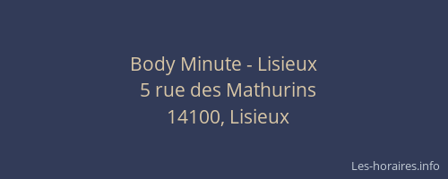 Body Minute - Lisieux