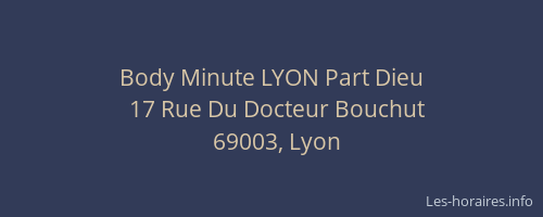 Body Minute LYON Part Dieu