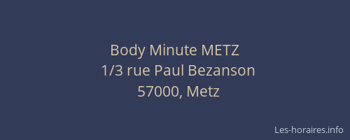 Body Minute METZ