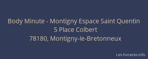 Body Minute - Montigny Espace Saint Quentin