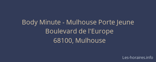 Body Minute - Mulhouse Porte Jeune
