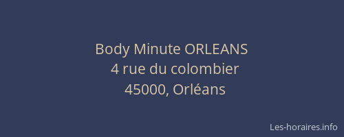 Body Minute ORLEANS