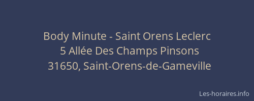 Body Minute - Saint Orens Leclerc