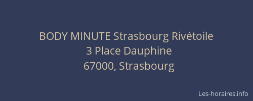 BODY MINUTE Strasbourg Rivétoile
