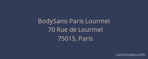 BodySano Paris Lourmel
