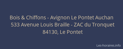 Bois & Chiffons - Avignon Le Pontet Auchan