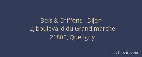 Bois & Chiffons - Dijon
