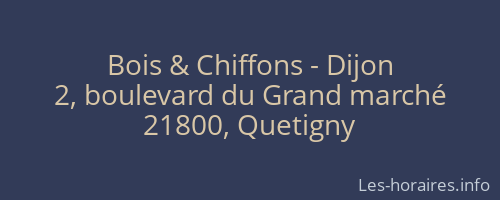 Bois & Chiffons - Dijon