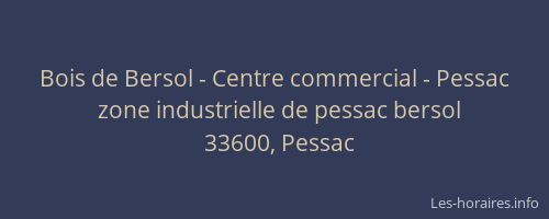 Bois de Bersol - Centre commercial - Pessac