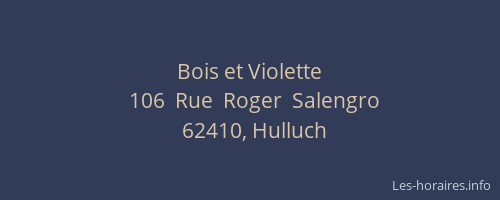 Bois et Violette