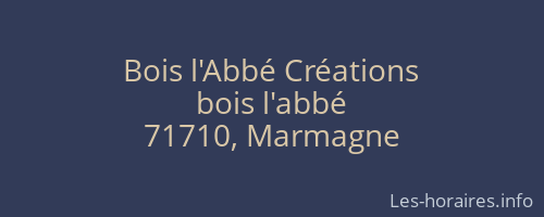 Bois l'Abbé Créations