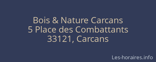 Bois & Nature Carcans