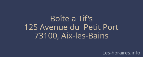 Boîte a Tif's