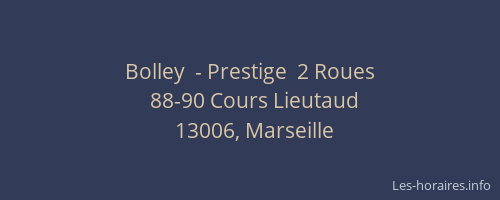 Bolley  - Prestige  2 Roues
