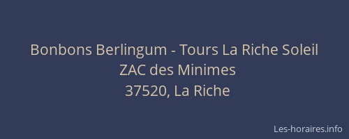 Bonbons Berlingum - Tours La Riche Soleil
