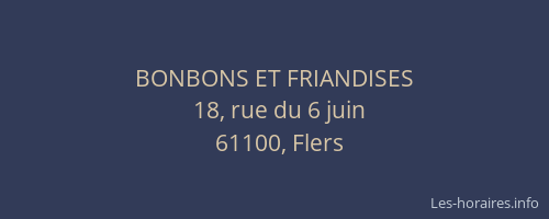 BONBONS ET FRIANDISES