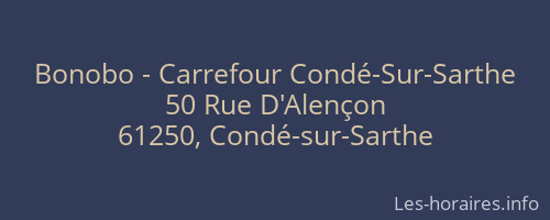 Bonobo - Carrefour Condé-Sur-Sarthe