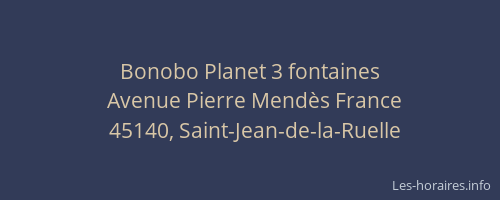 Bonobo Planet 3 fontaines