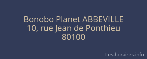 Bonobo Planet ABBEVILLE